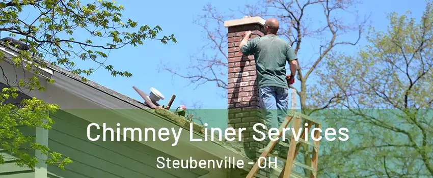  Chimney Liner Services Steubenville - OH