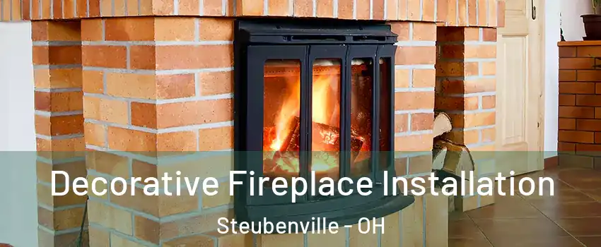  Decorative Fireplace Installation Steubenville - OH