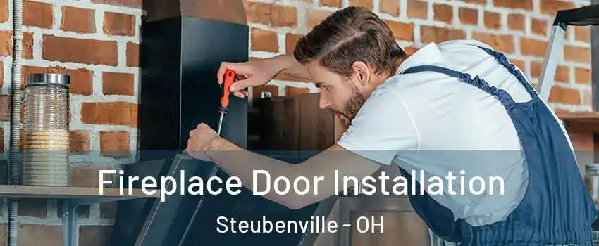  Fireplace Door Installation Steubenville - OH