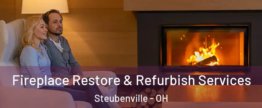  Fireplace Restore & Refurbish Services Steubenville - OH