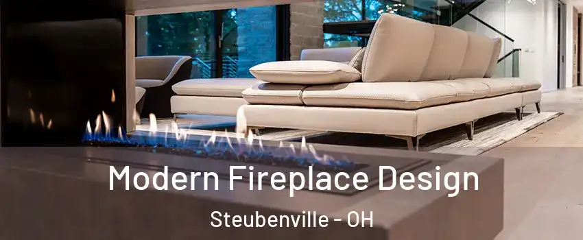  Modern Fireplace Design Steubenville - OH