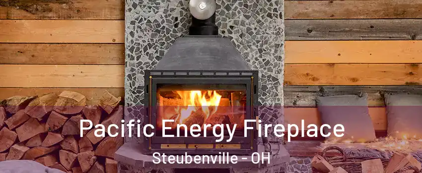  Pacific Energy Fireplace Steubenville - OH