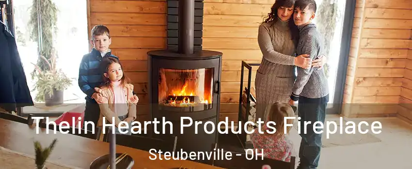  Thelin Hearth Products Fireplace Steubenville - OH