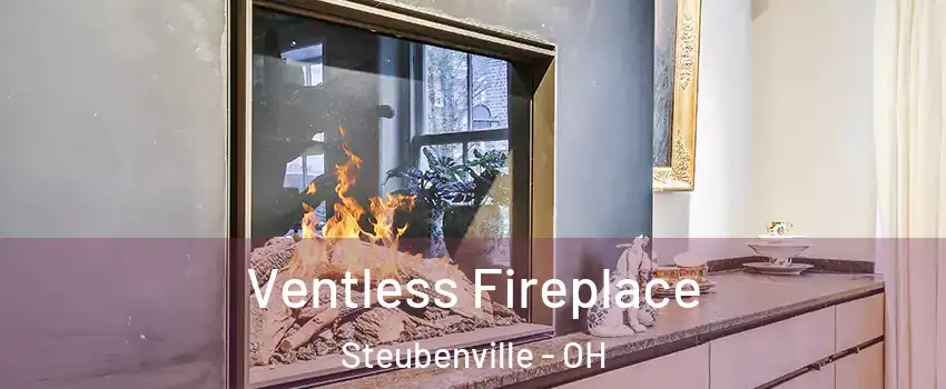  Ventless Fireplace Steubenville - OH